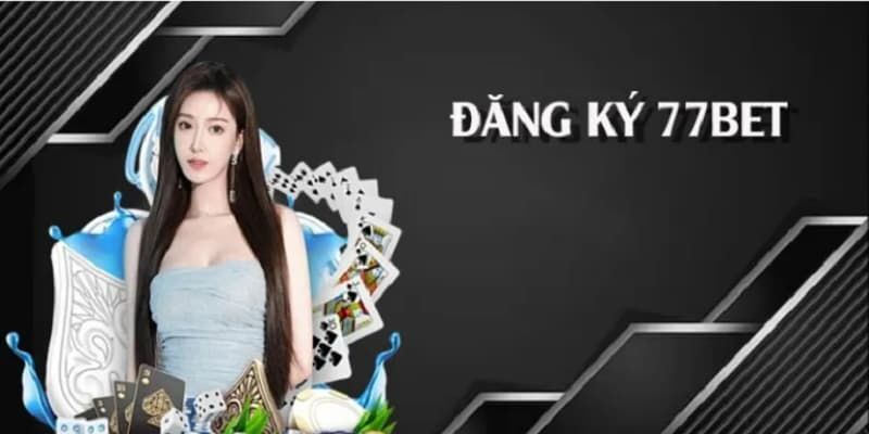 Đăng ký 77bet bằng điện thoại tiện lợi
